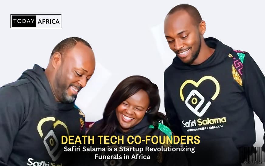 Safiri Salama, a Death Tech Startup Revolutionizing Funerals in Africa